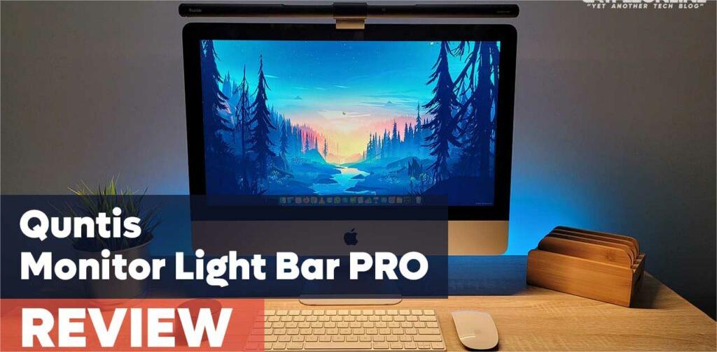Quntis Monitor Light Bar PRO+ Review-Flexible Computer Monitor Light Bar