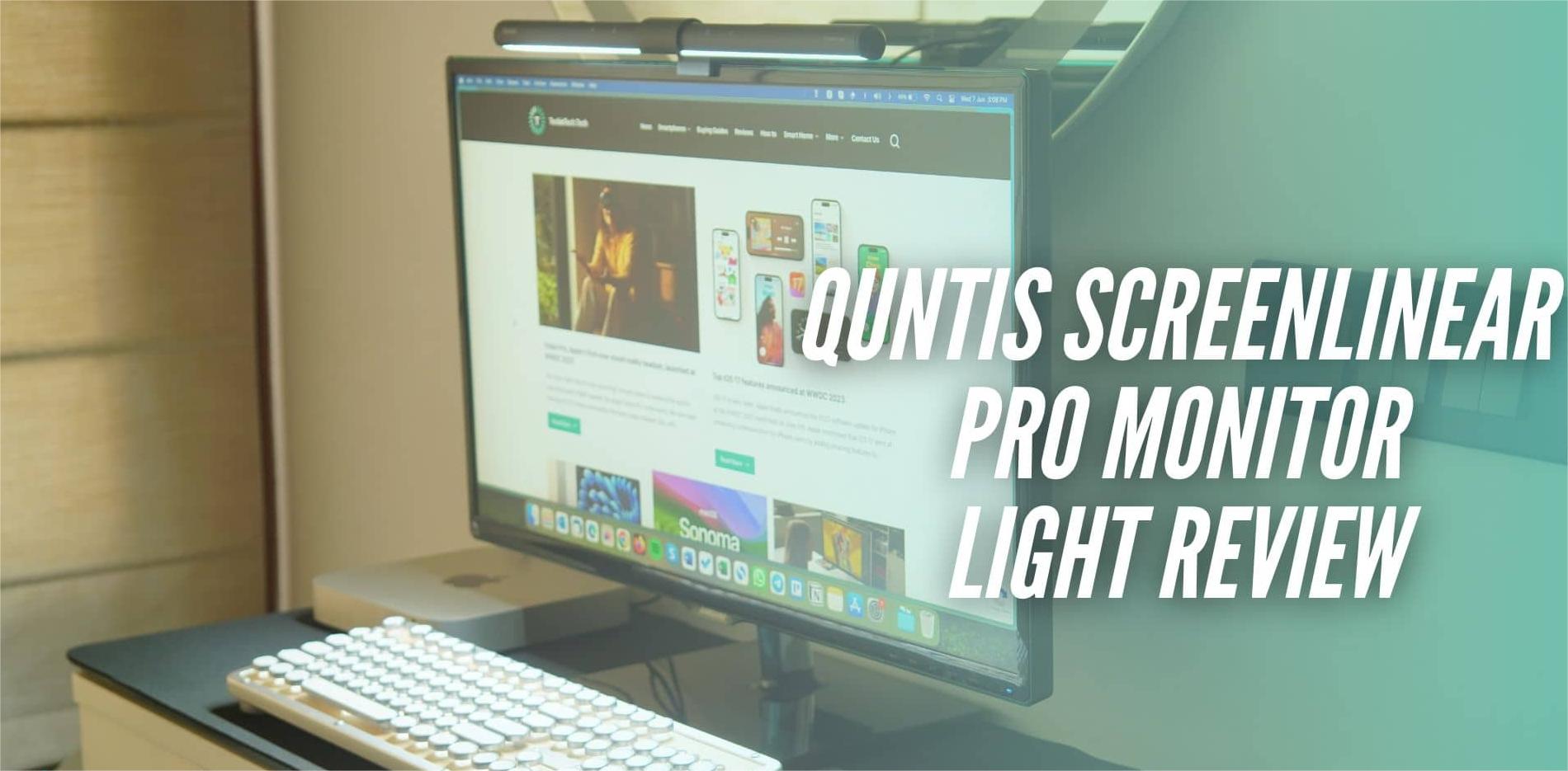 Quntis ScreenLinear Pro Monitor Light Review